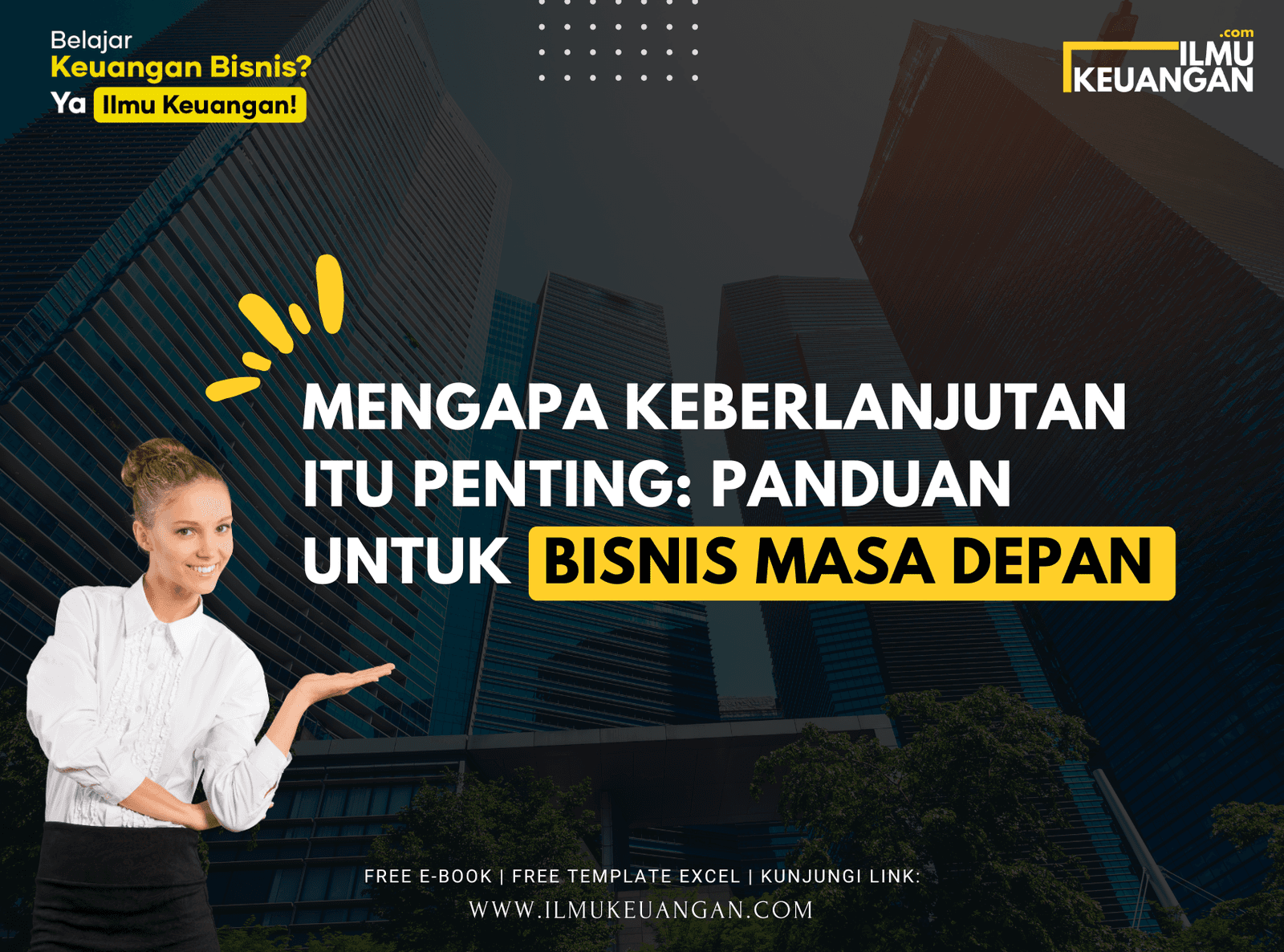 Mengapa Keberlanjutan itu Penting: Panduan untuk Bisnis Masa Depan