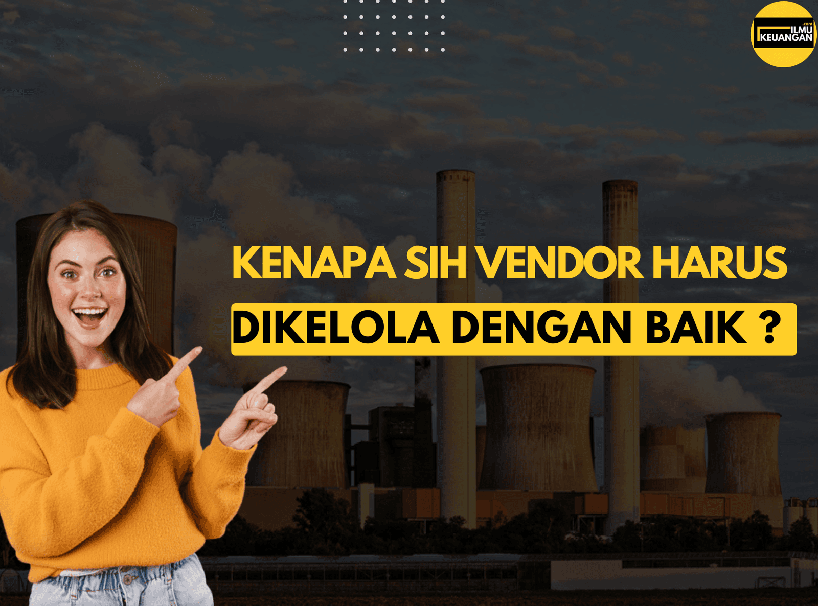 Kenapa Sih Vendor Harus Dikelola Dengan Baik?