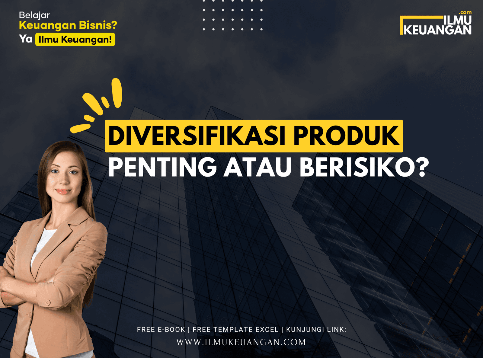 Diversifikasi Produk: Penting atau Berisiko?