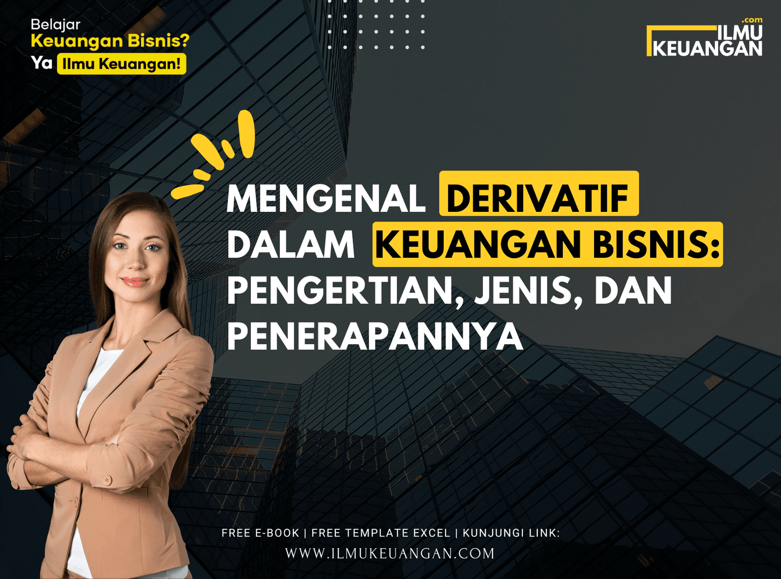 Mengenal Derivatif dalam Keuangan Bisnis: Pengertian, Jenis, dan Penerapannya  