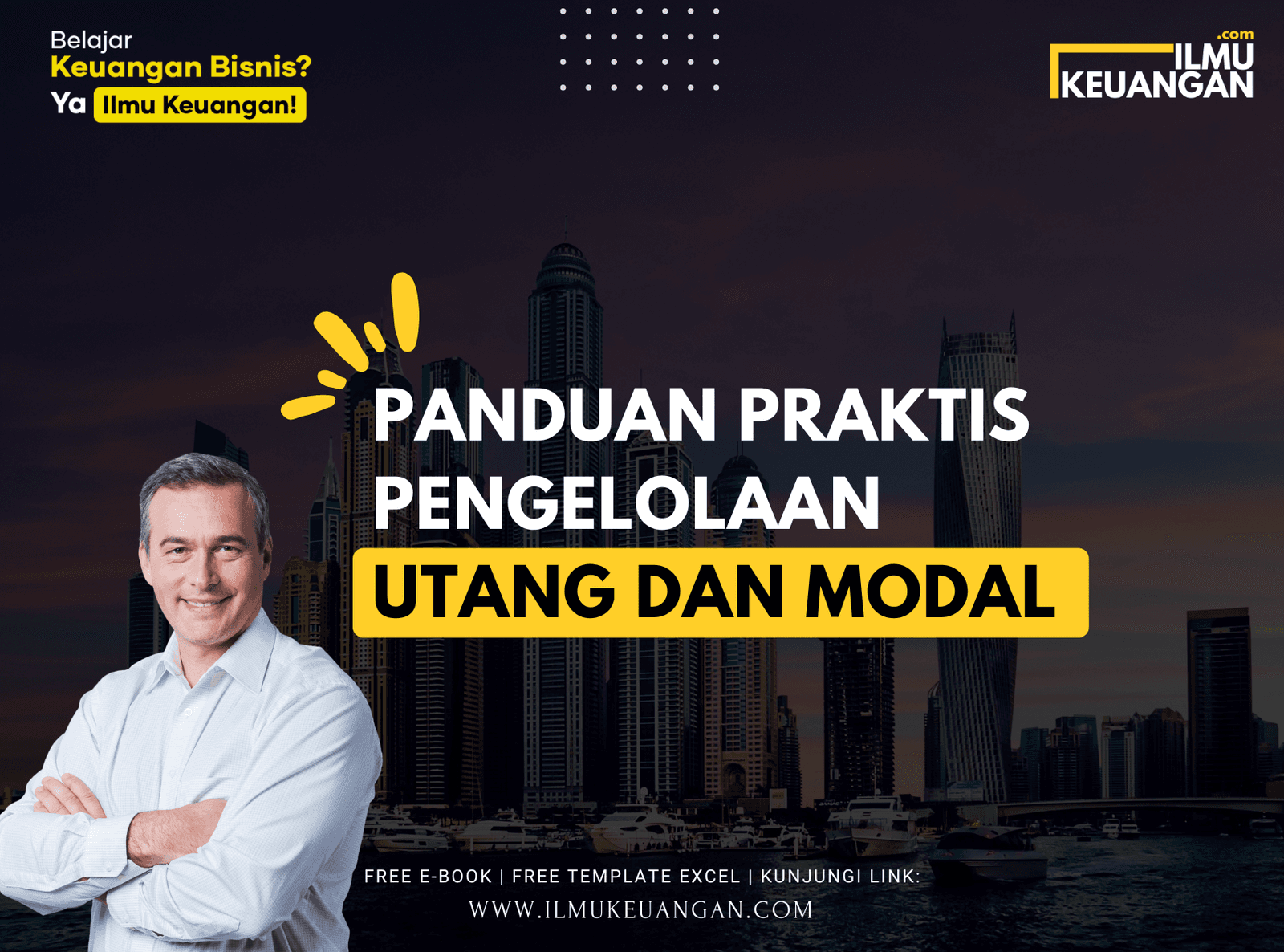 Panduan Praktis Pengelolaan Utang dan Modal