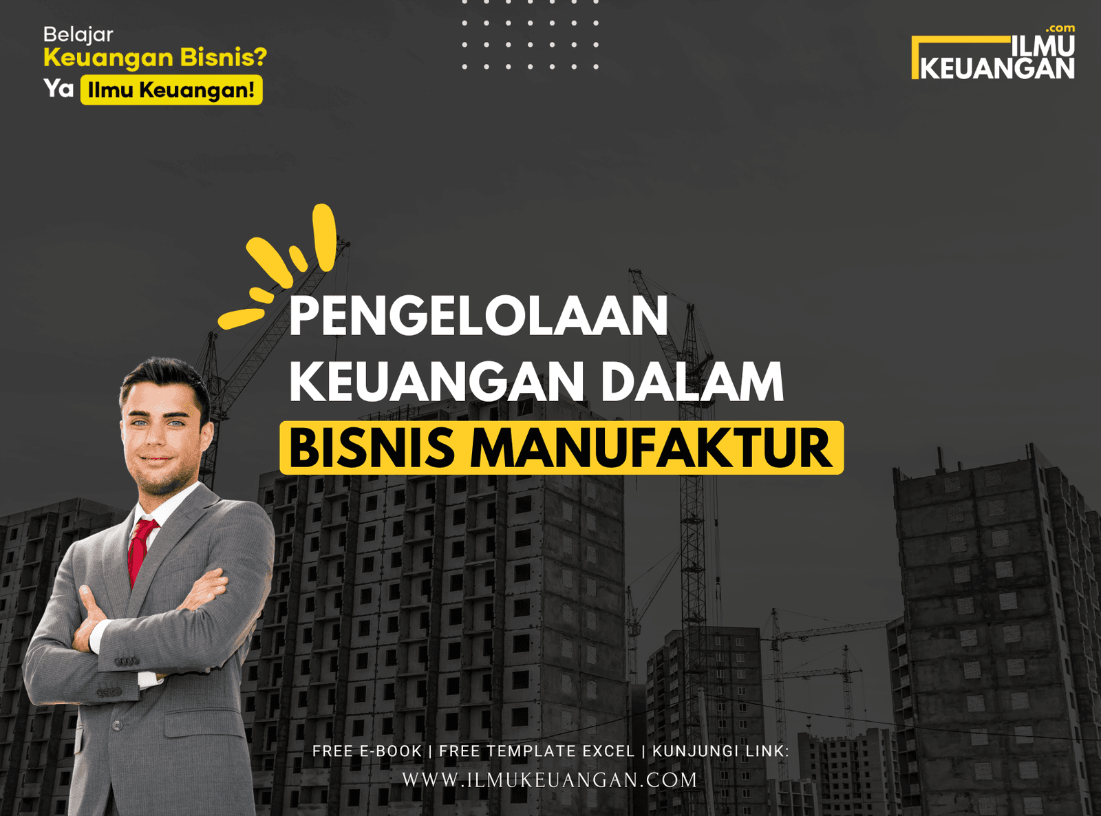 Pengelolaan Keuangan dalam Bisnis Manufaktur