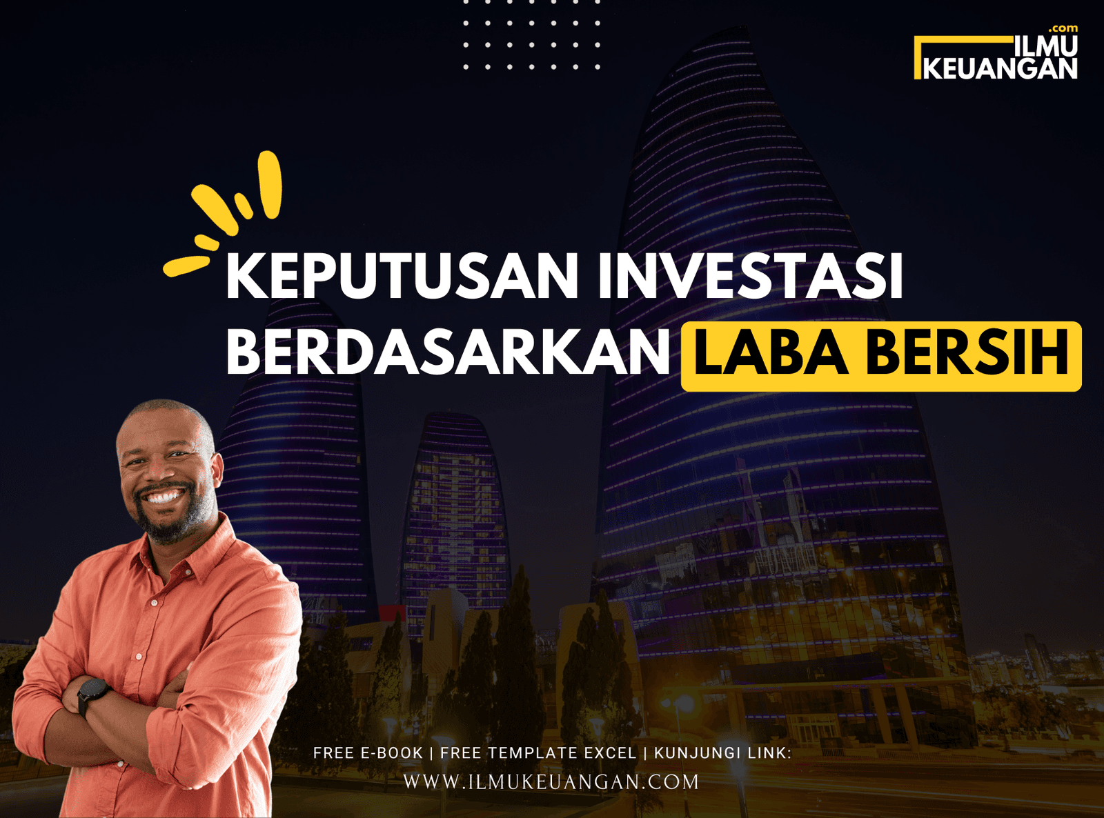 Keputusan Investasi Berdasarkan Laba Bersih