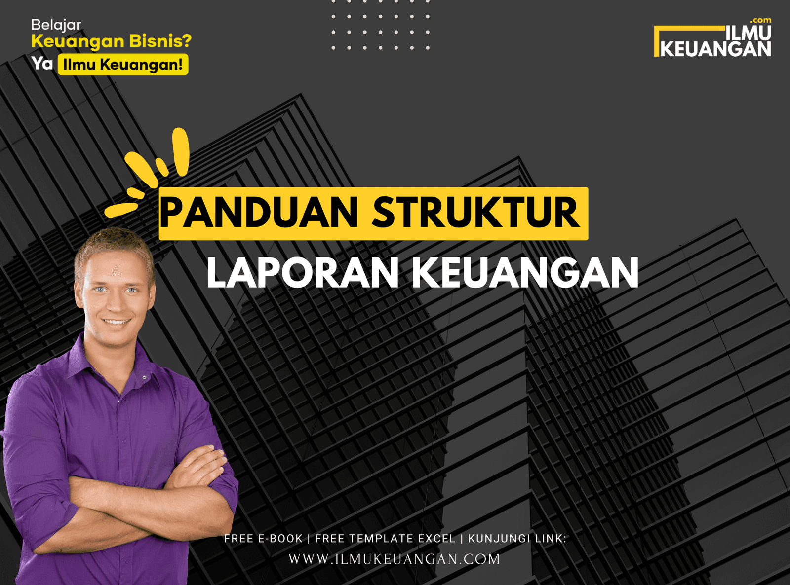 Panduan Struktur Laporan Keuangan | Download Templatenya