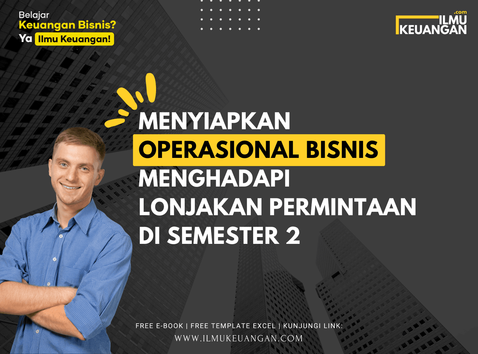Menyiapkan Operasional Bisnis Menghadapi Lonjakan Permintaan di Semester 2