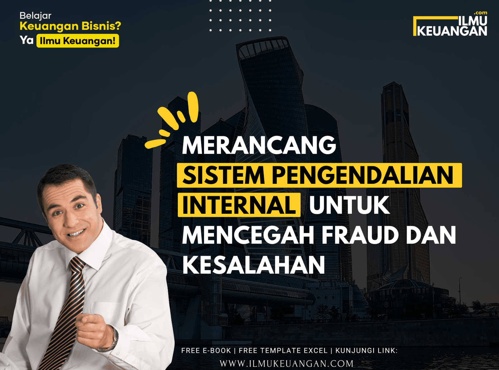 Merancang Sistem Pengendalian Internal untuk Mencegah Fraud dan Kesalahan