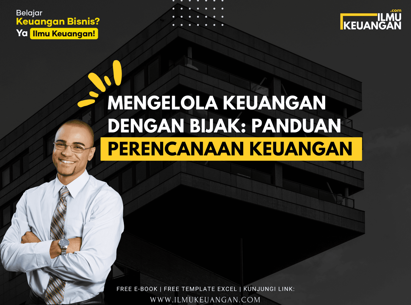 Mengelola Keuangan dengan Bijak: Panduan Perencanaan Keuangan