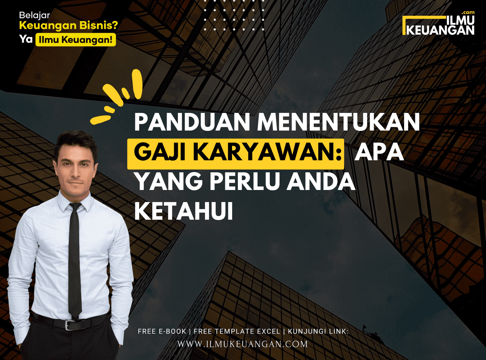 Panduan Menentukan Gaji Karyawan: Apa yang Perlu Anda Ketahui