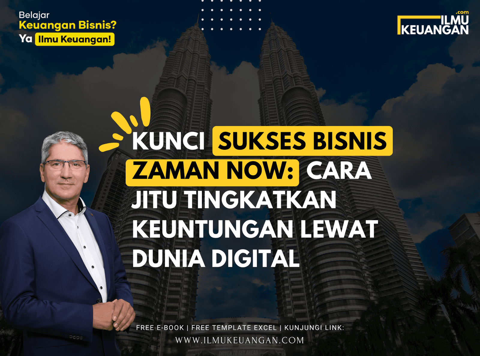 Kunci Sukses Bisnis Zaman Now: Cara Jitu Tingkatkan Keuntungan Lewat Dunia Digital