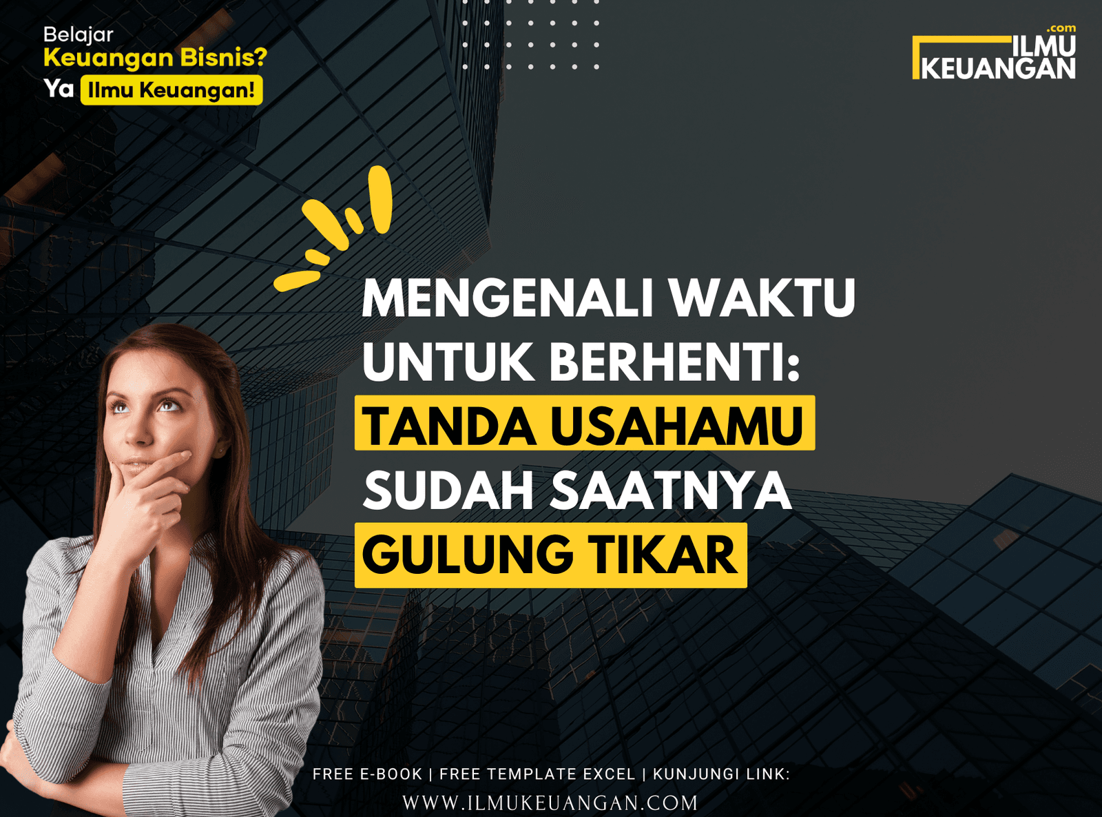 Mengenali Waktu untuk Berhenti: Tanda Usahamu Sudah Saatnya Gulung Tikar