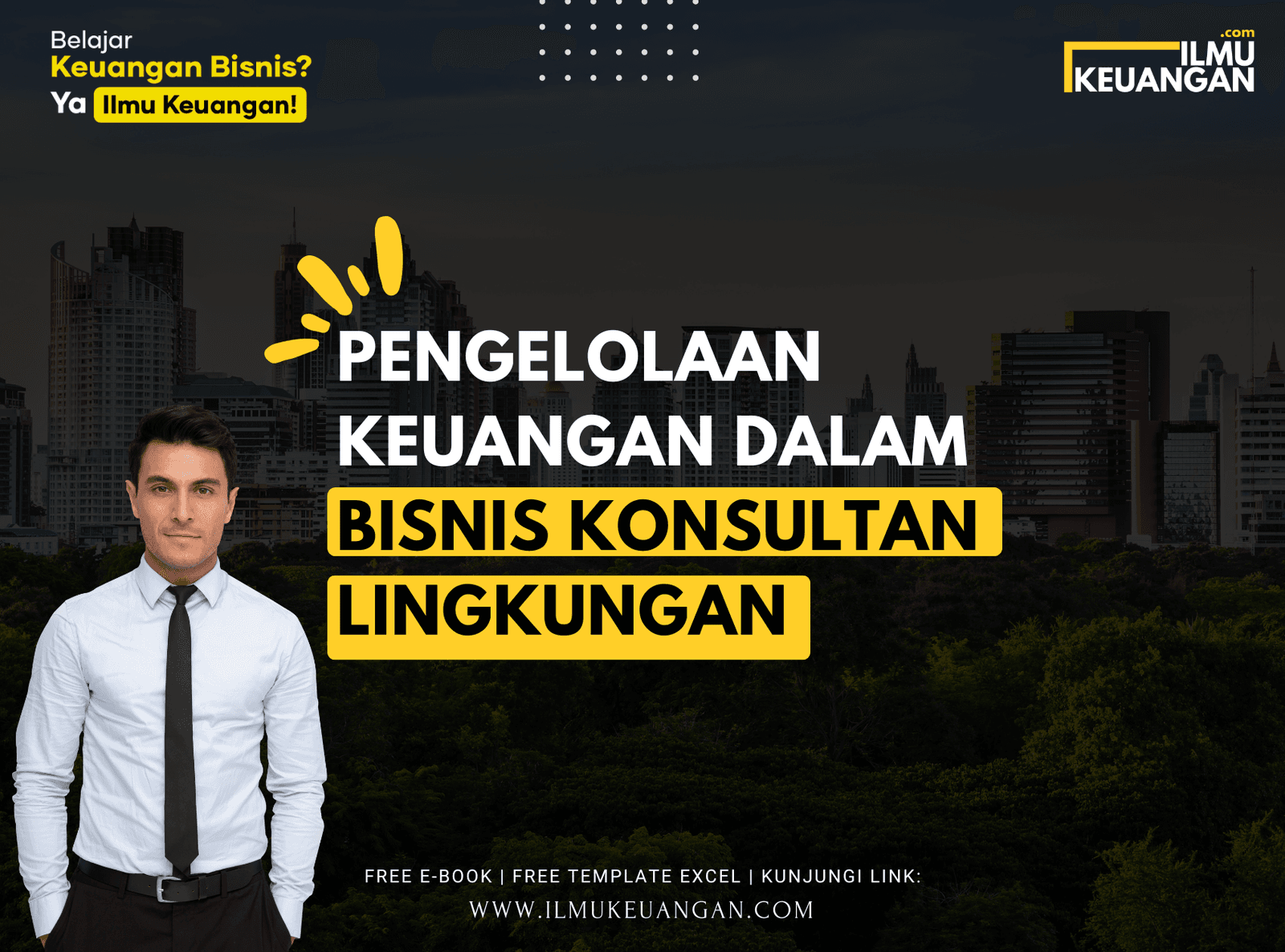 Pengelolaan Keuangan dalam Bisnis Konsultan Lingkungan