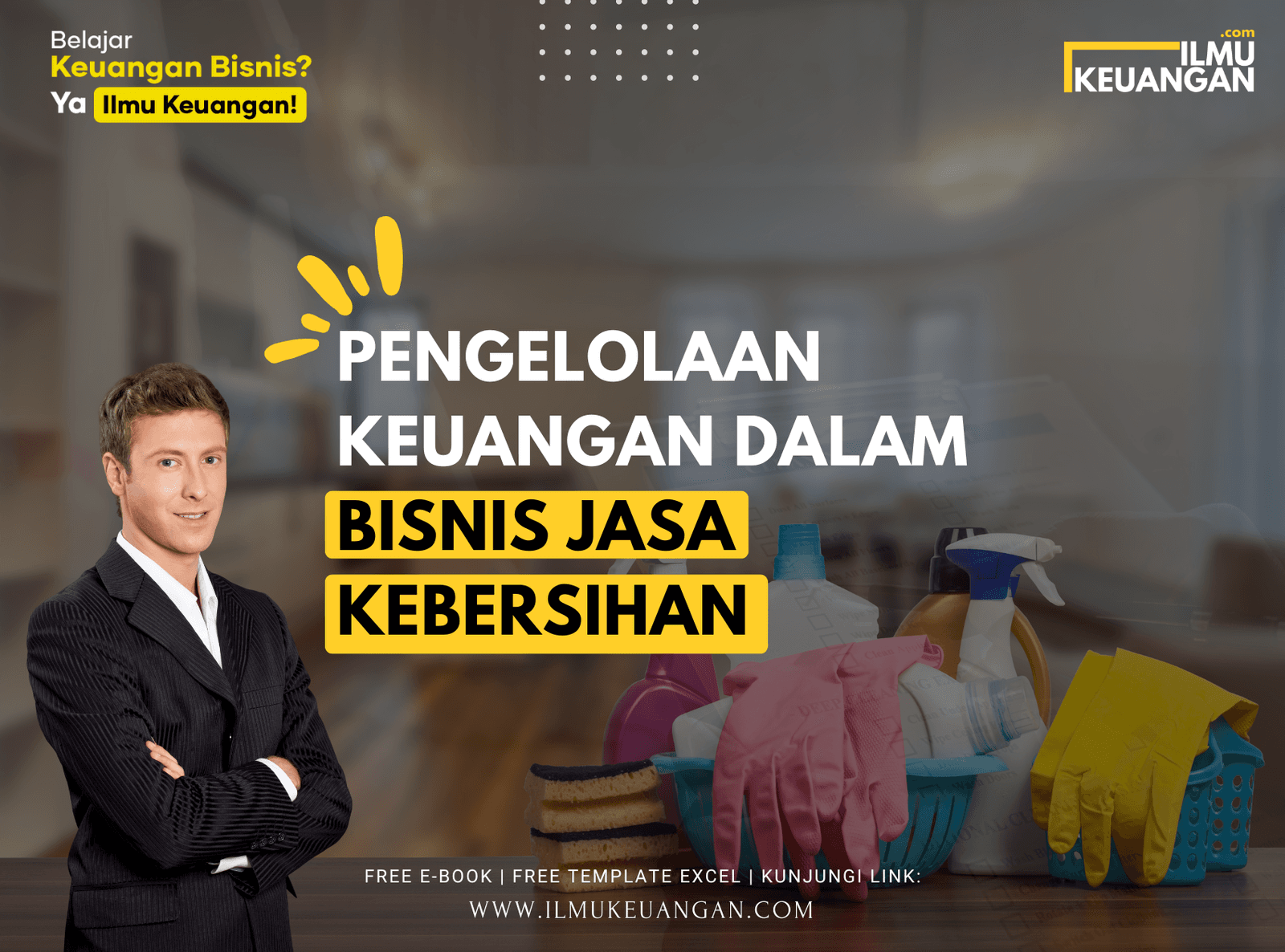 Pengelolaan Keuangan dalam Bisnis Jasa Kebersihan