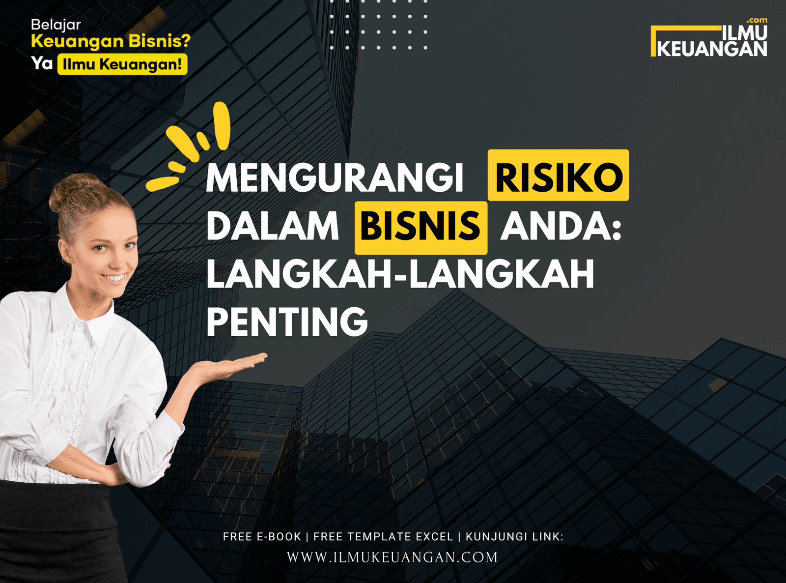 Mengurangi Risiko dalam Bisnis Anda: Langkah-langkah Penting