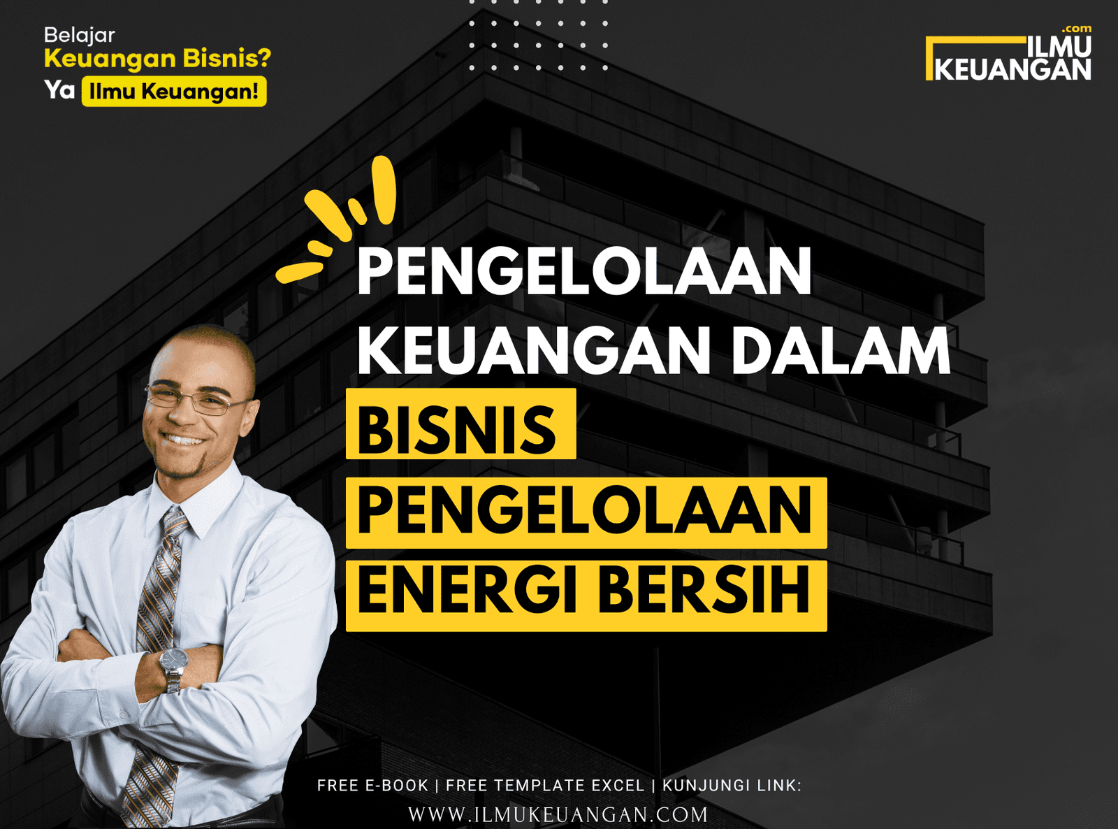 Pengelolaan Keuangan dalam Bisnis Pengelolaan Energi Bersih