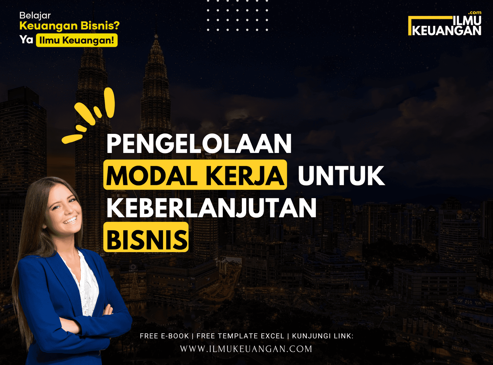 Pengelolaan Modal Kerja untuk Keberlanjutan Bisnis