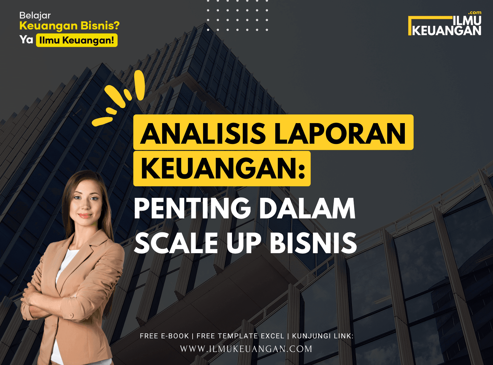 Analisis Laporan Keuangan: Penting dalam Scale Up Bisnis