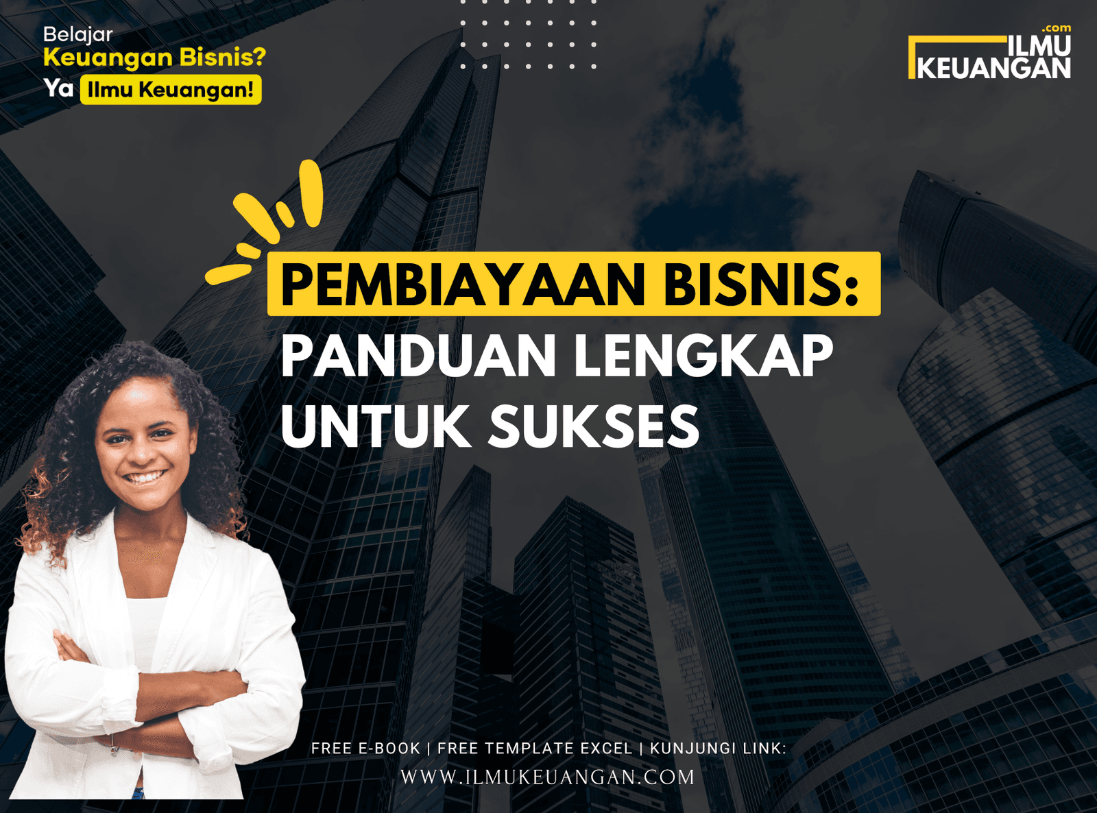 Pembiayaan Bisnis: Panduan Lengkap untuk Sukses