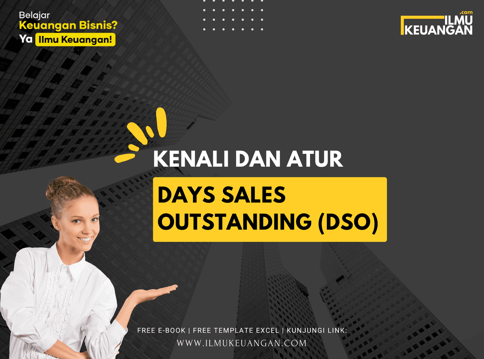 Kenali dan Atur Days Sales Outstanding (DSO)