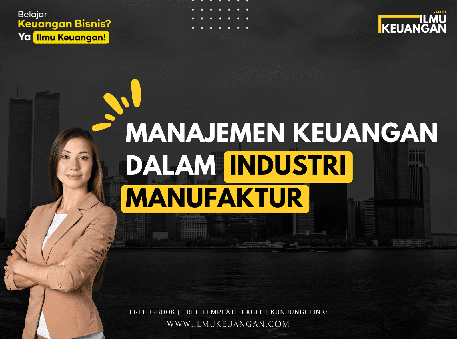 Manajemen Keuangan dalam Industri Manufaktur  
