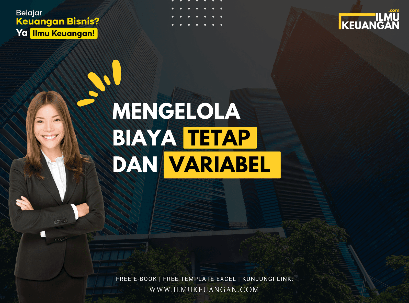 Mengelola Biaya Tetap dan Variabel