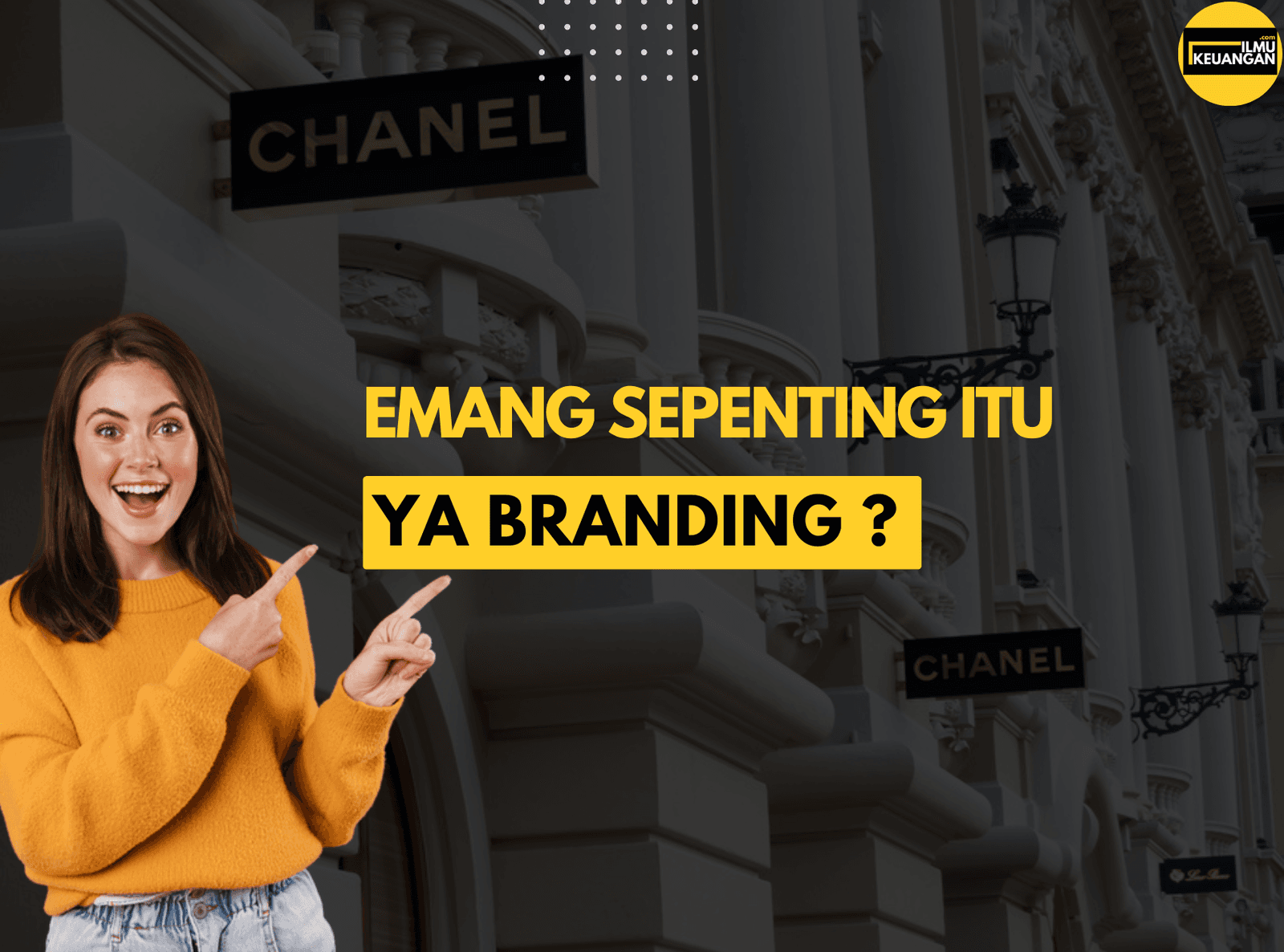 Emang Sepenting Itu Ya Branding?