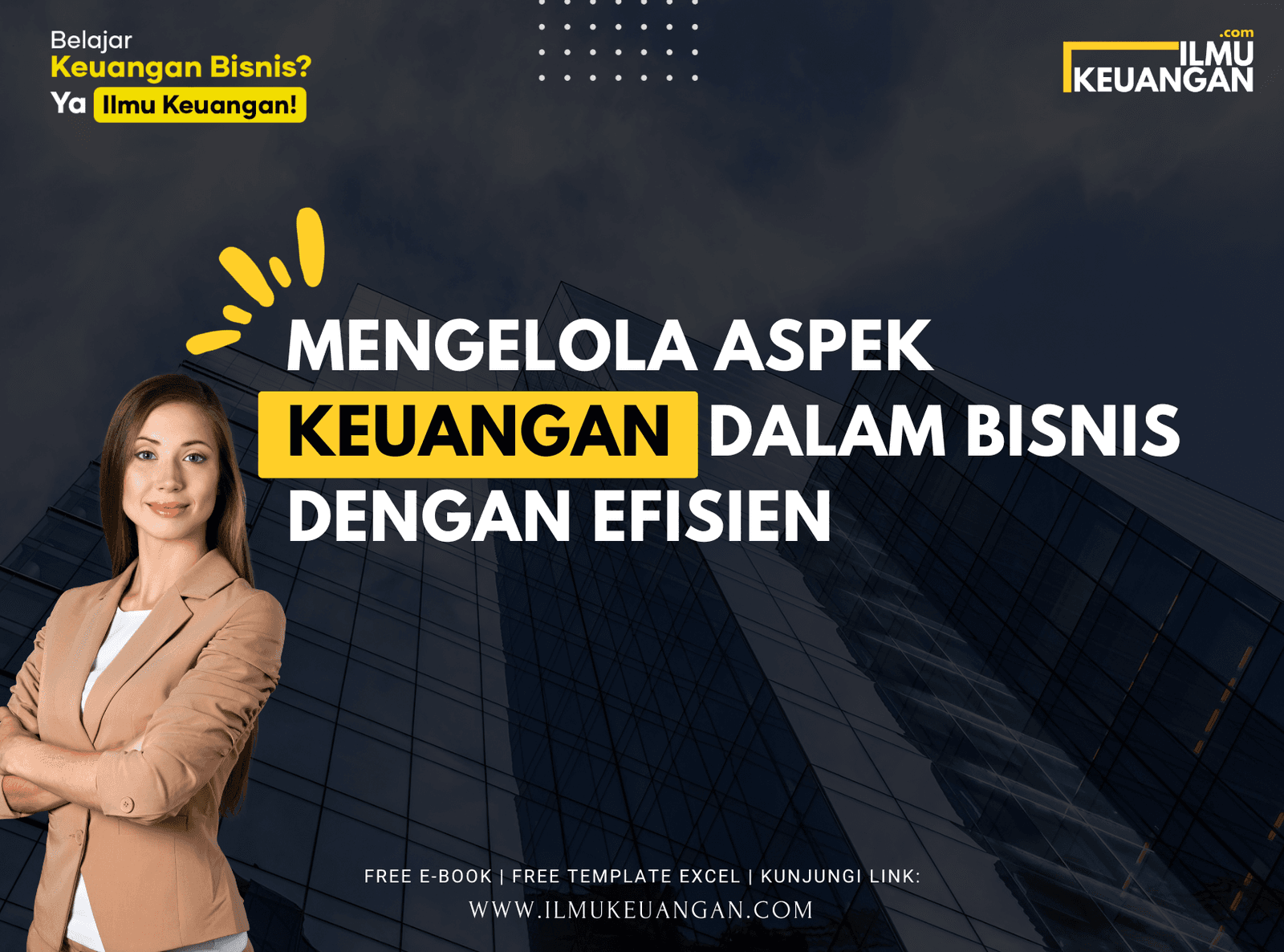 Mengelola Aspek Keuangan dalam Bisnis dengan Efisien