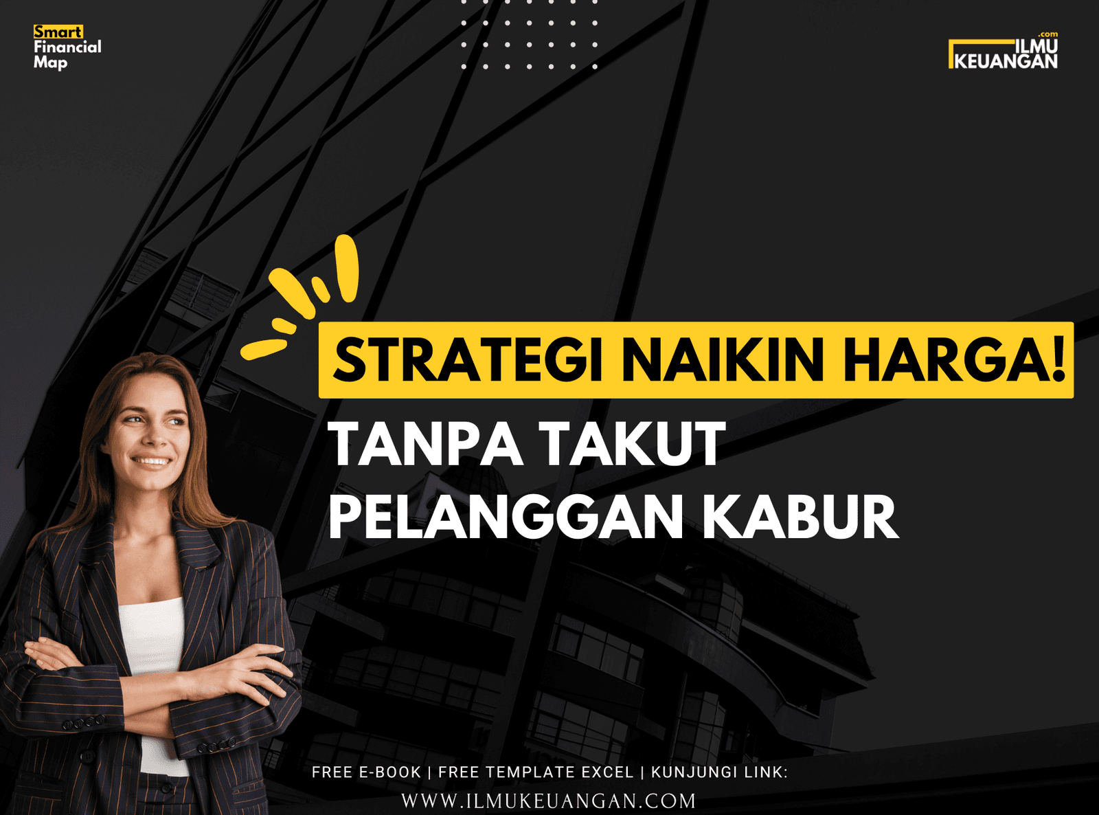Strategi Naikin Harga, Tanpa Takut Pelanggan Kabur
