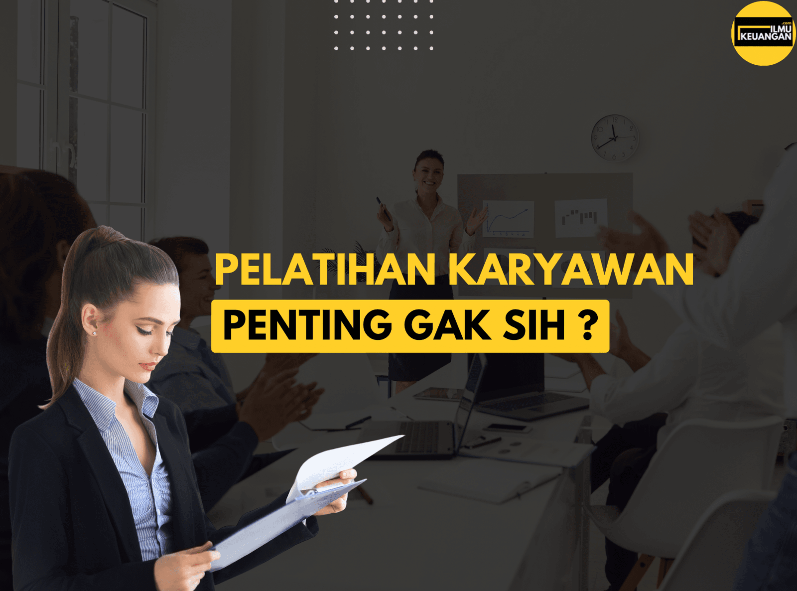 Pelatihan Karyawan Penting Gas Sih?