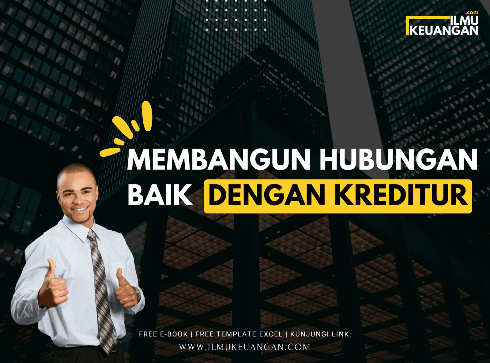 Membangun Hubungan Baik dengan Kreditur