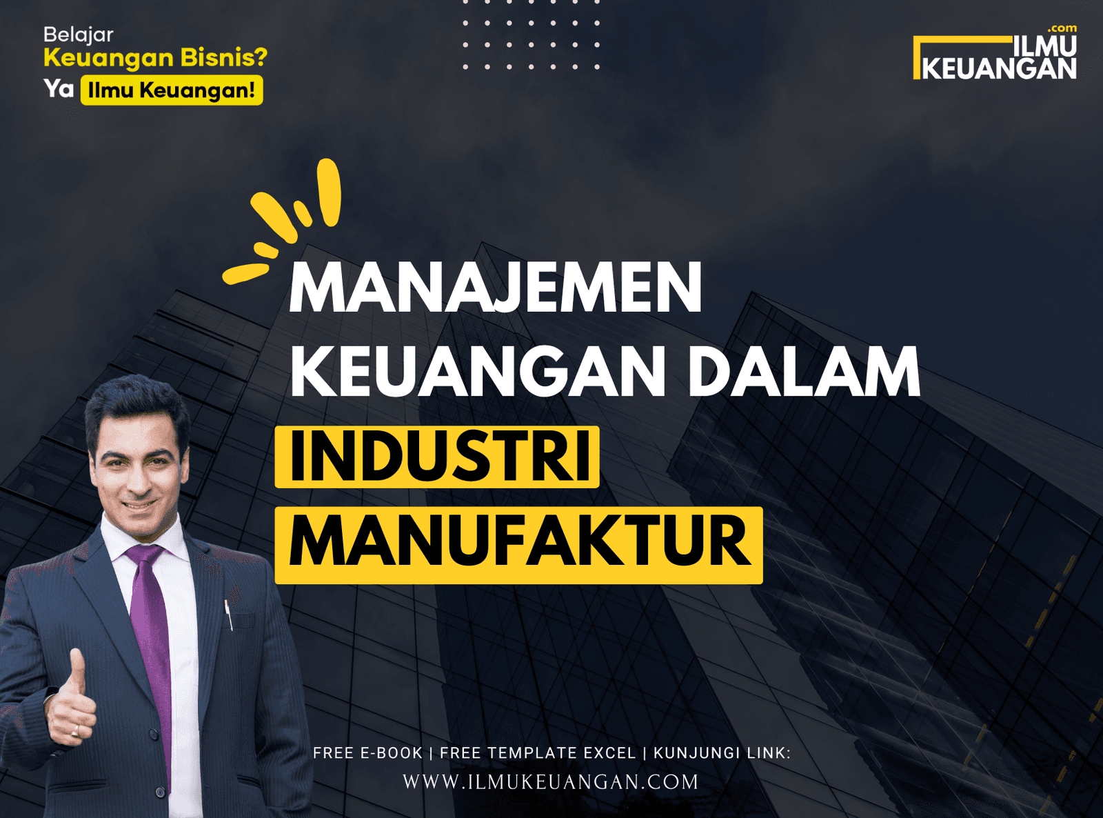 Manajemen Keuangan dalam Industri Manufaktur  