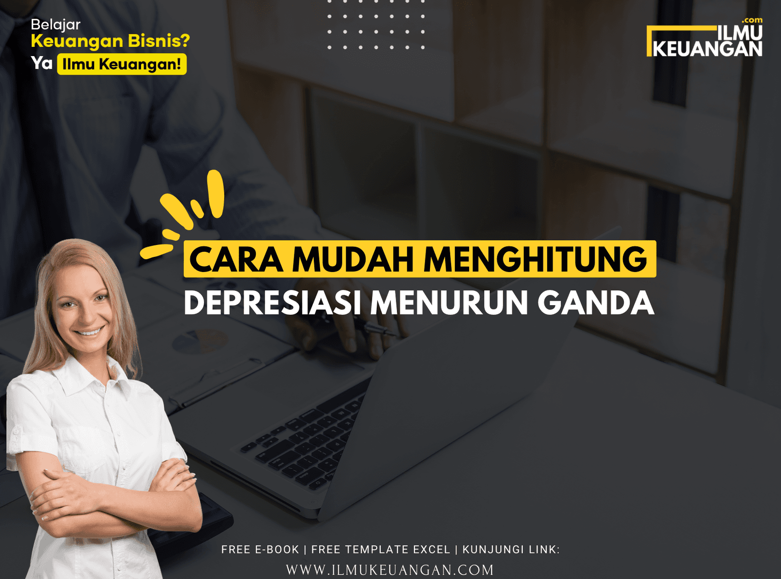 Cara Mudah Menghitung: Depresiasi Menurun Ganda