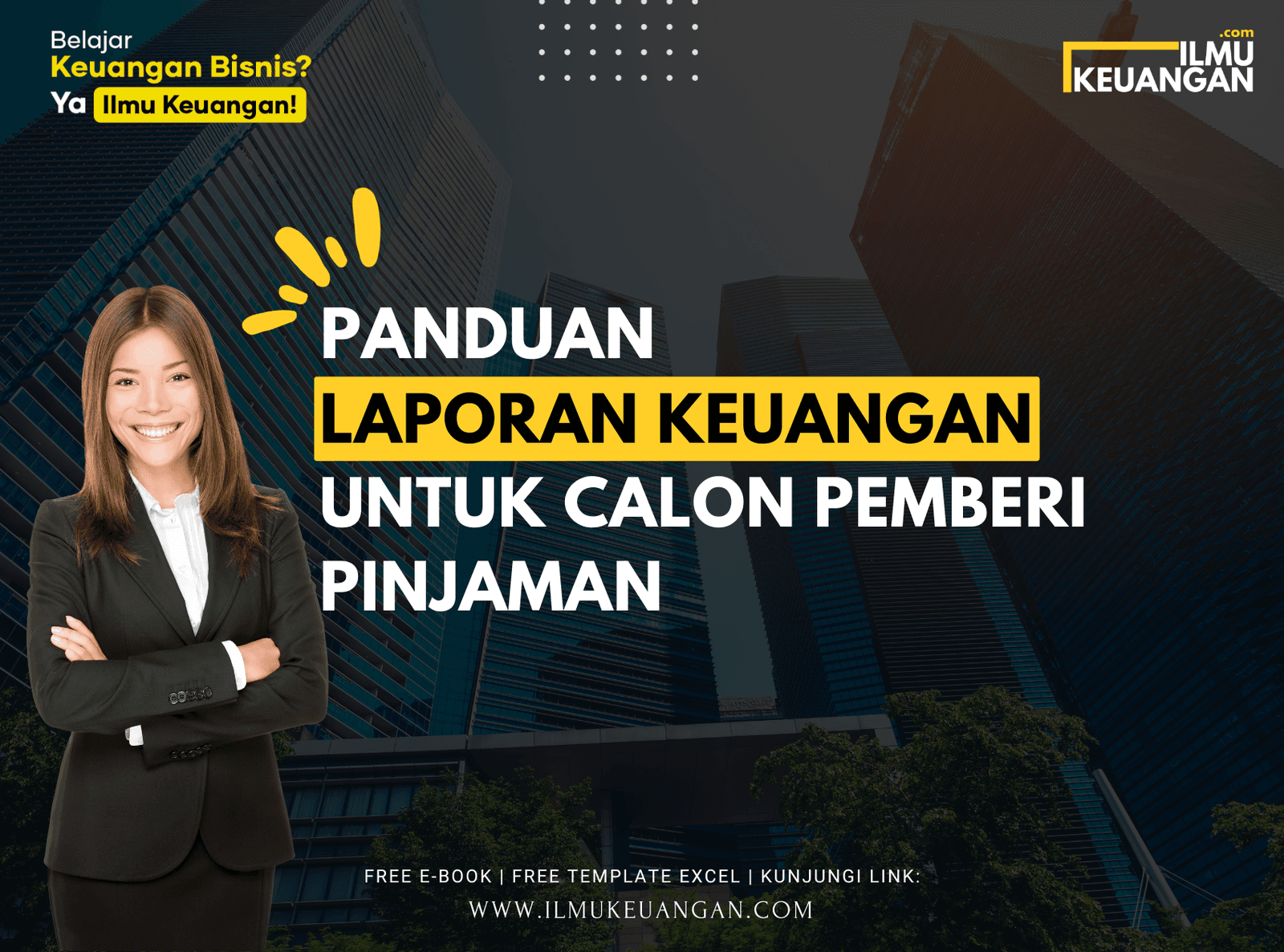 Panduan Laporan Keuangan untuk Calon Pemberi Pinjaman
