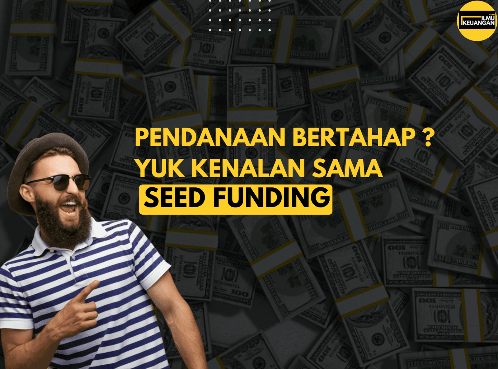 Pendanaan Bertahap ? Yuk Kenalan sama Seed Funding