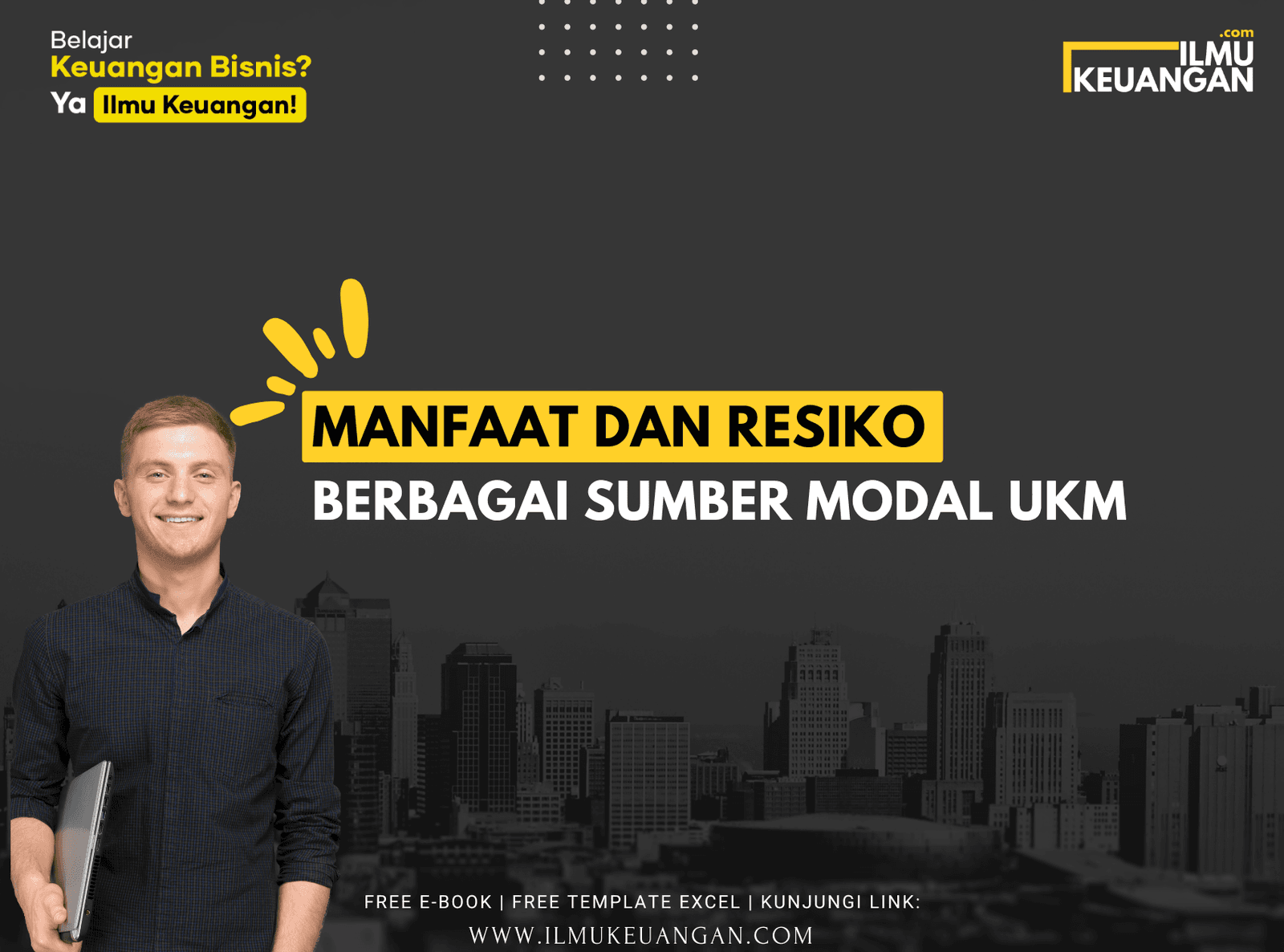 Manfaat dan Risiko Berbagai Sumber Modal UKM