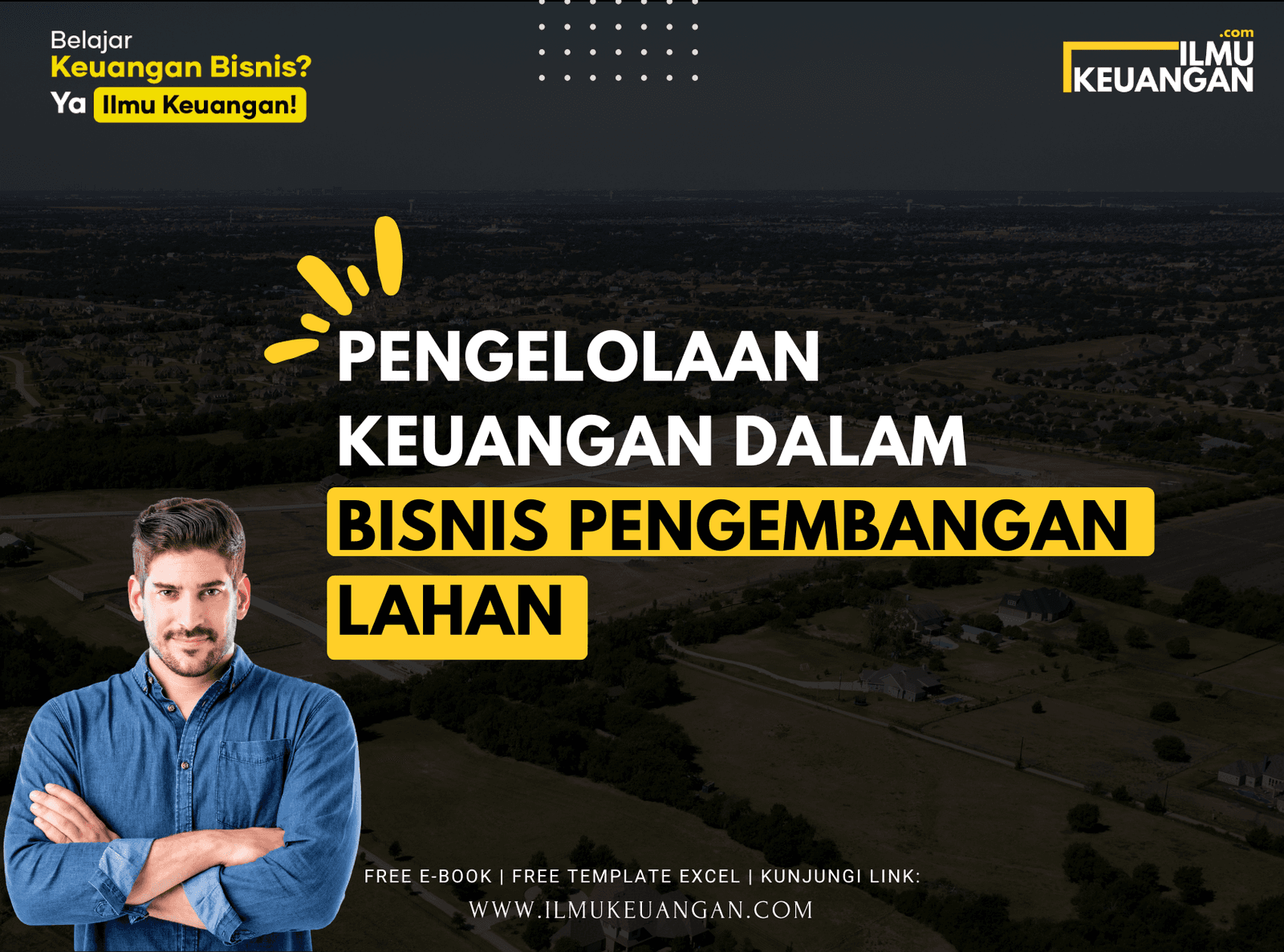 Pengelolaan Keuangan dalam Bisnis Pengembangan Lahan