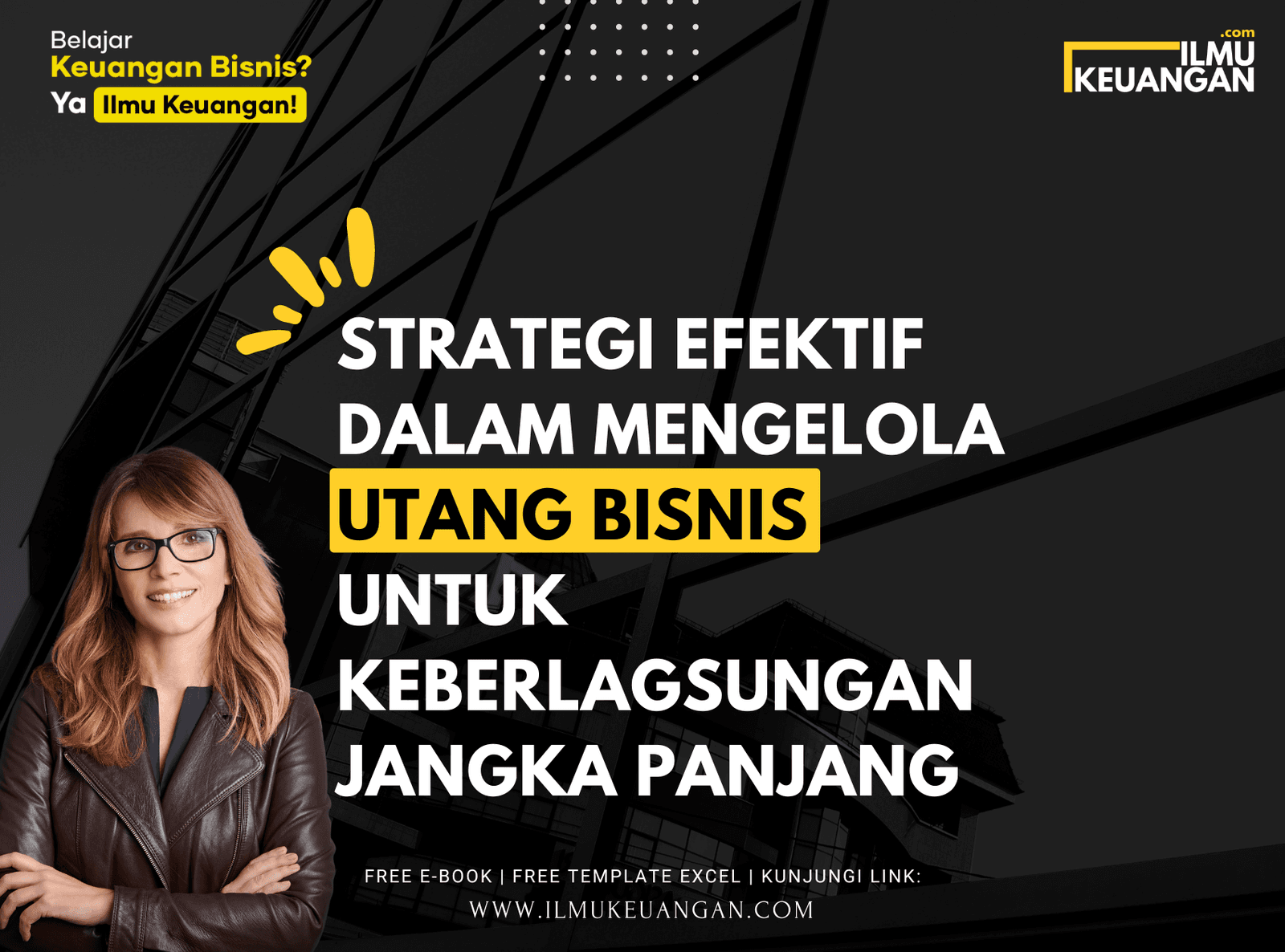 Strategi Efektif dalam Mengelola Utang Bisnis untuk Keberlangsungan Jangka Panjang  