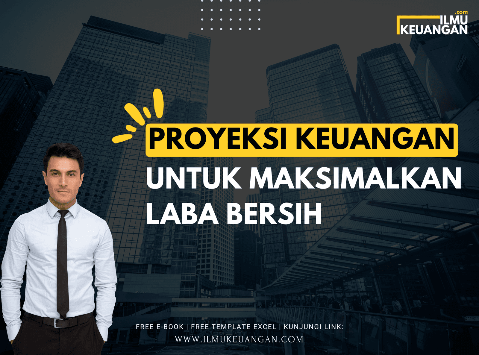 Proyeksi Keuangan untuk Maksimalkan Laba Bersih