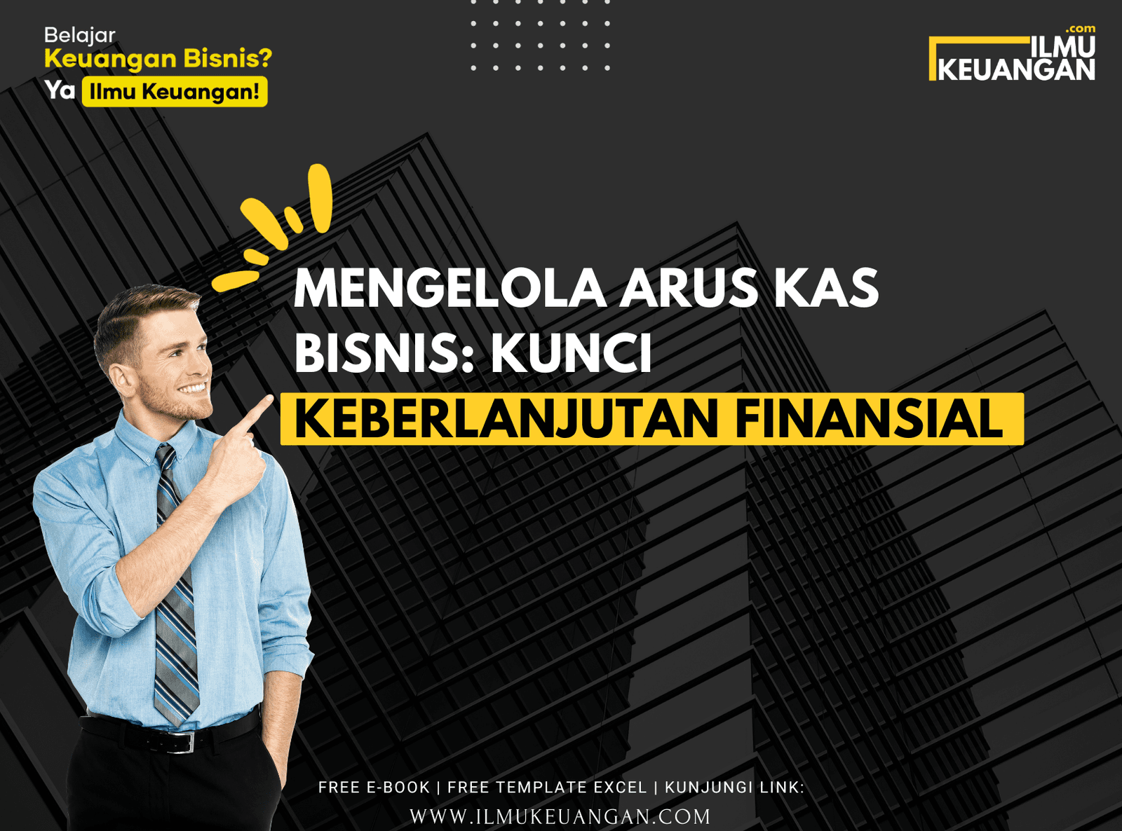 Mengelola Arus Kas Bisnis: Kunci Keberlanjutan Finansial