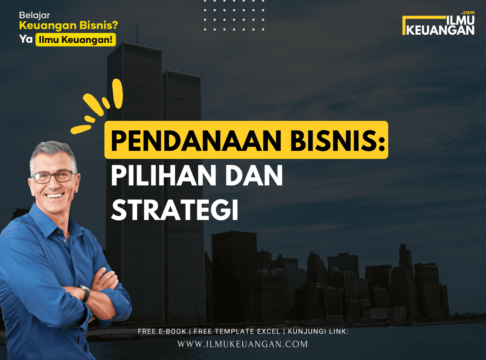 Pendanaan Bisnis: Pilihan dan Strategi