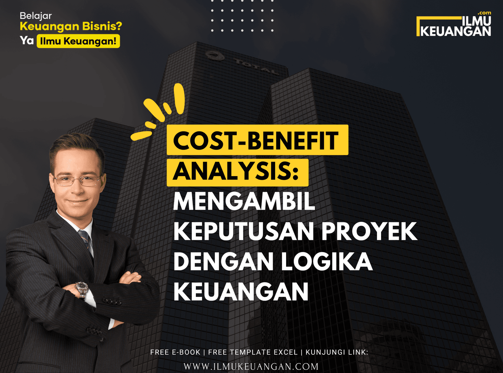 Cost-Benefit Analysis: Mengambil Keputusan Proyek dengan Logika Keuangan