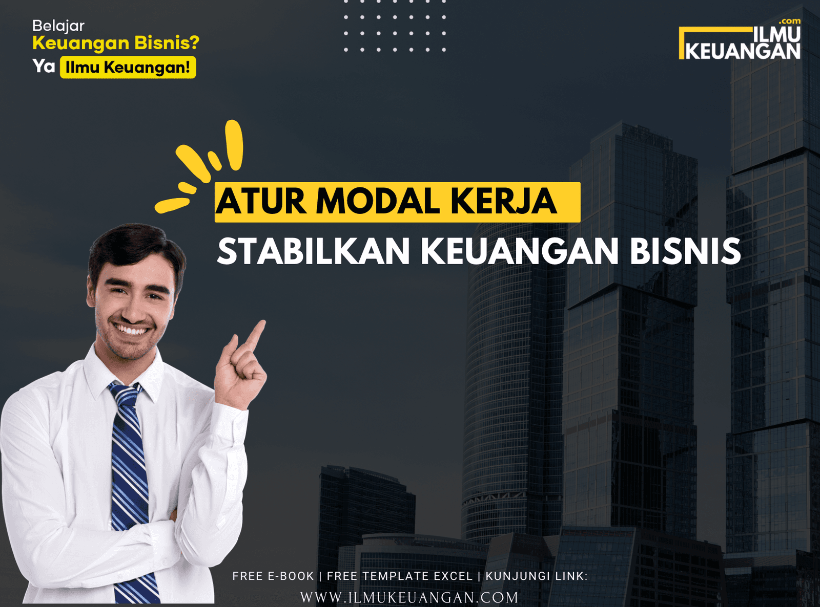 Atur Modal Kerja, Stabilkan Keuangan Bisnis