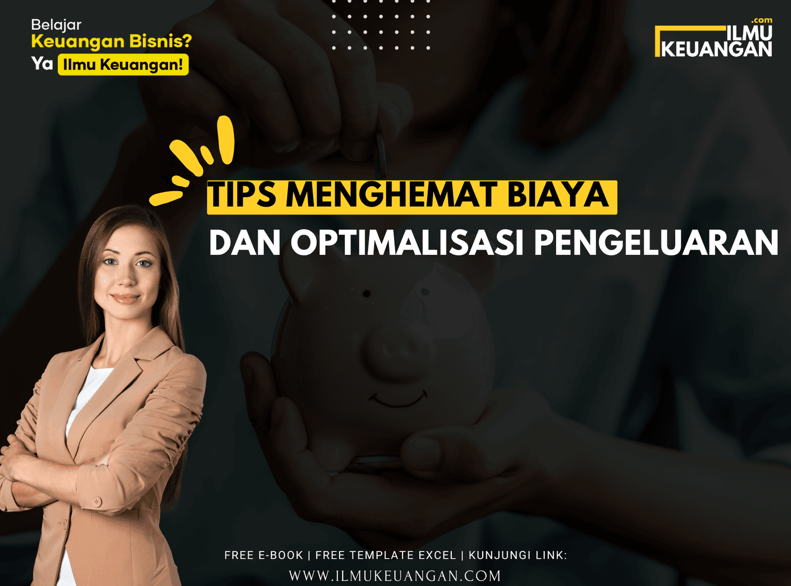 Tips Menghemat Biaya dan Optimalisasi Pengeluaran