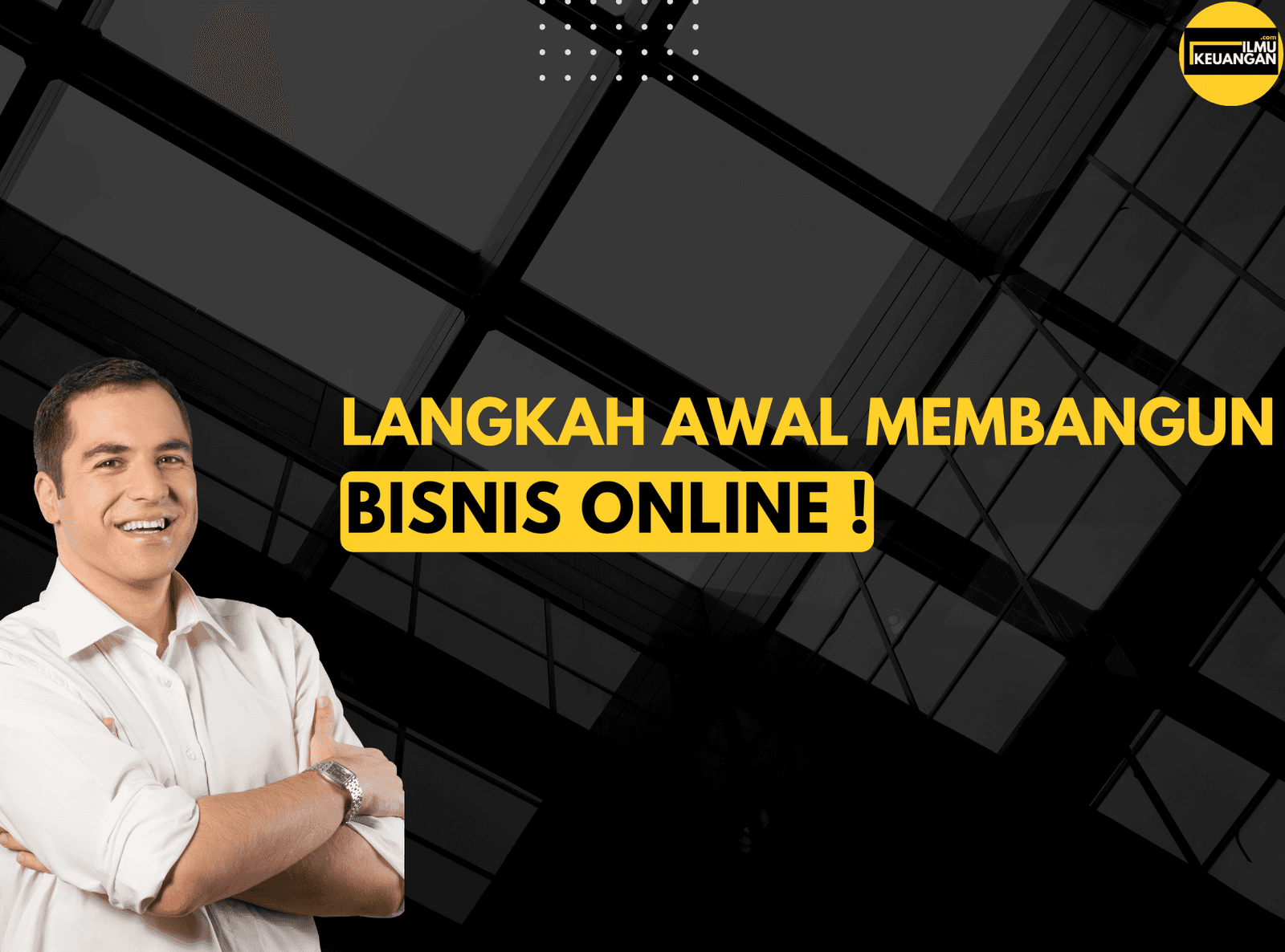 Langkah Awal Dalam Membangun Bisnis Online