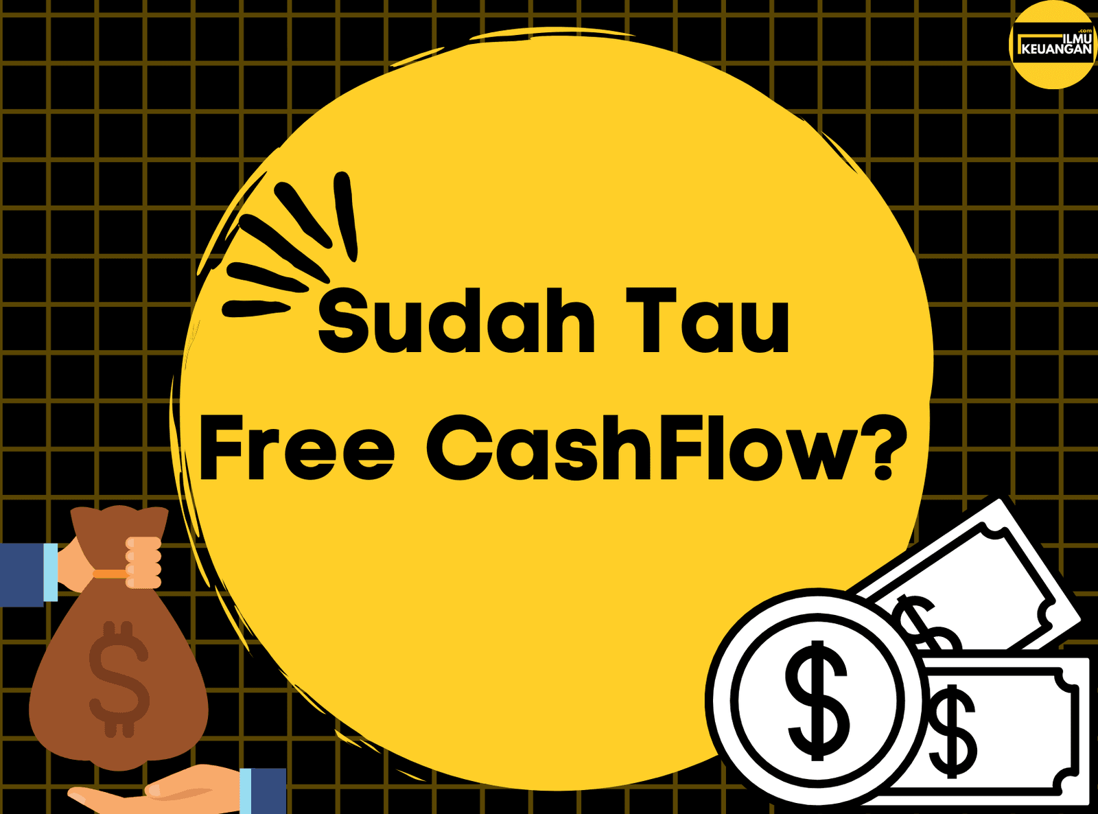 Sudah tau Free Cash Flow ?