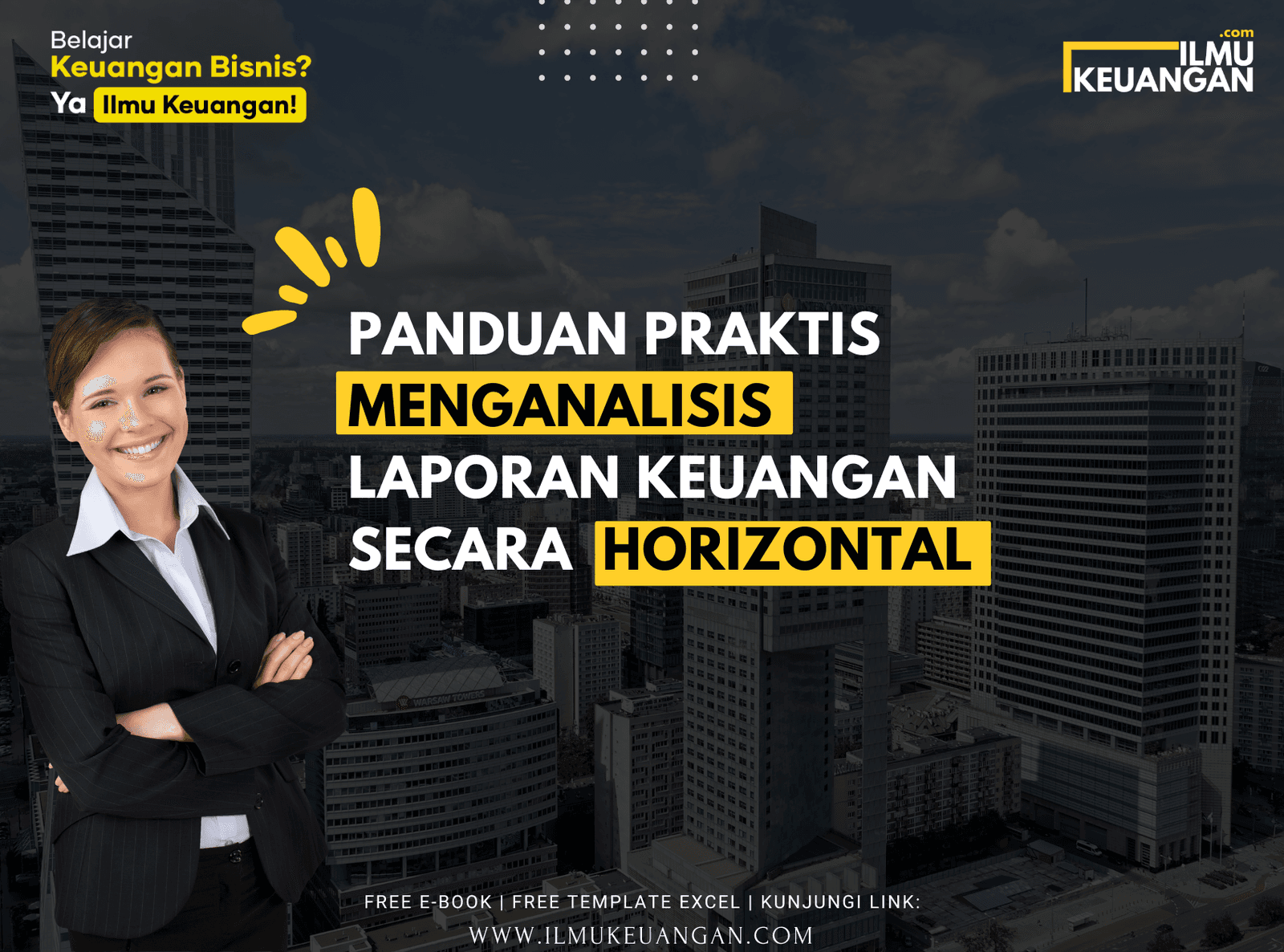 Panduan Praktis Menganalisis Laporan Keuangan Secara Horizontal