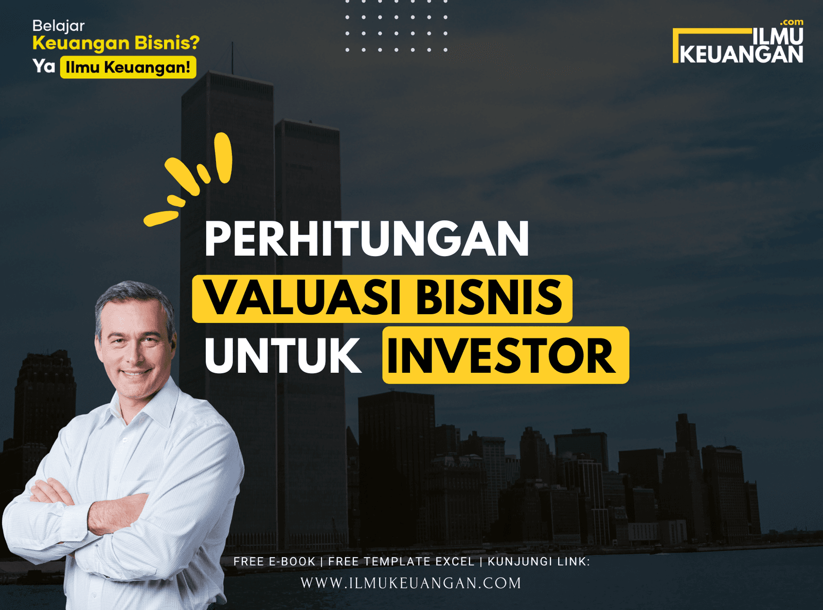 Perhitungan Valuasi Bisnis untuk Investor  