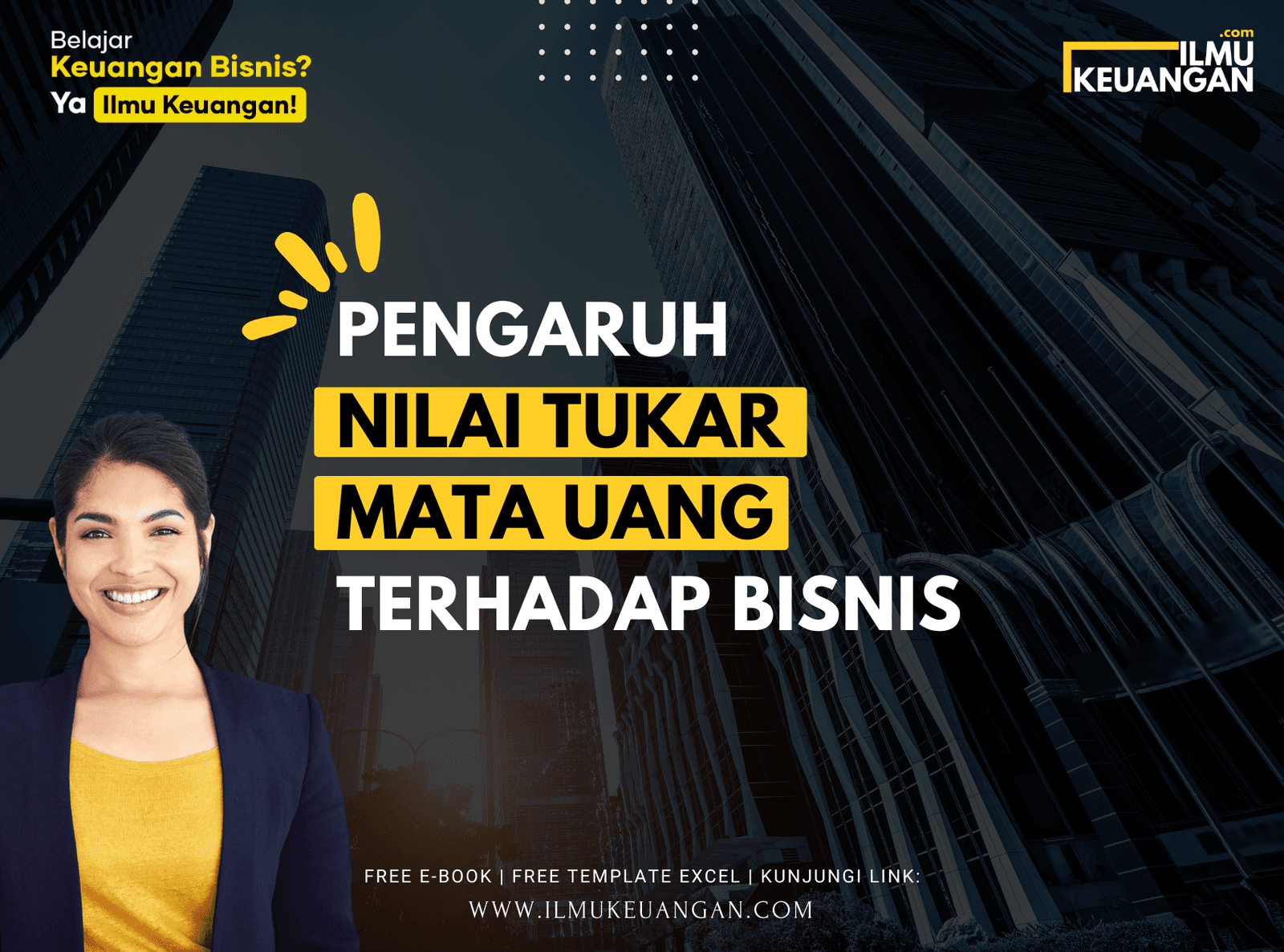 Pengaruh Nilai Tukar Mata Uang terhadap Bisnis  