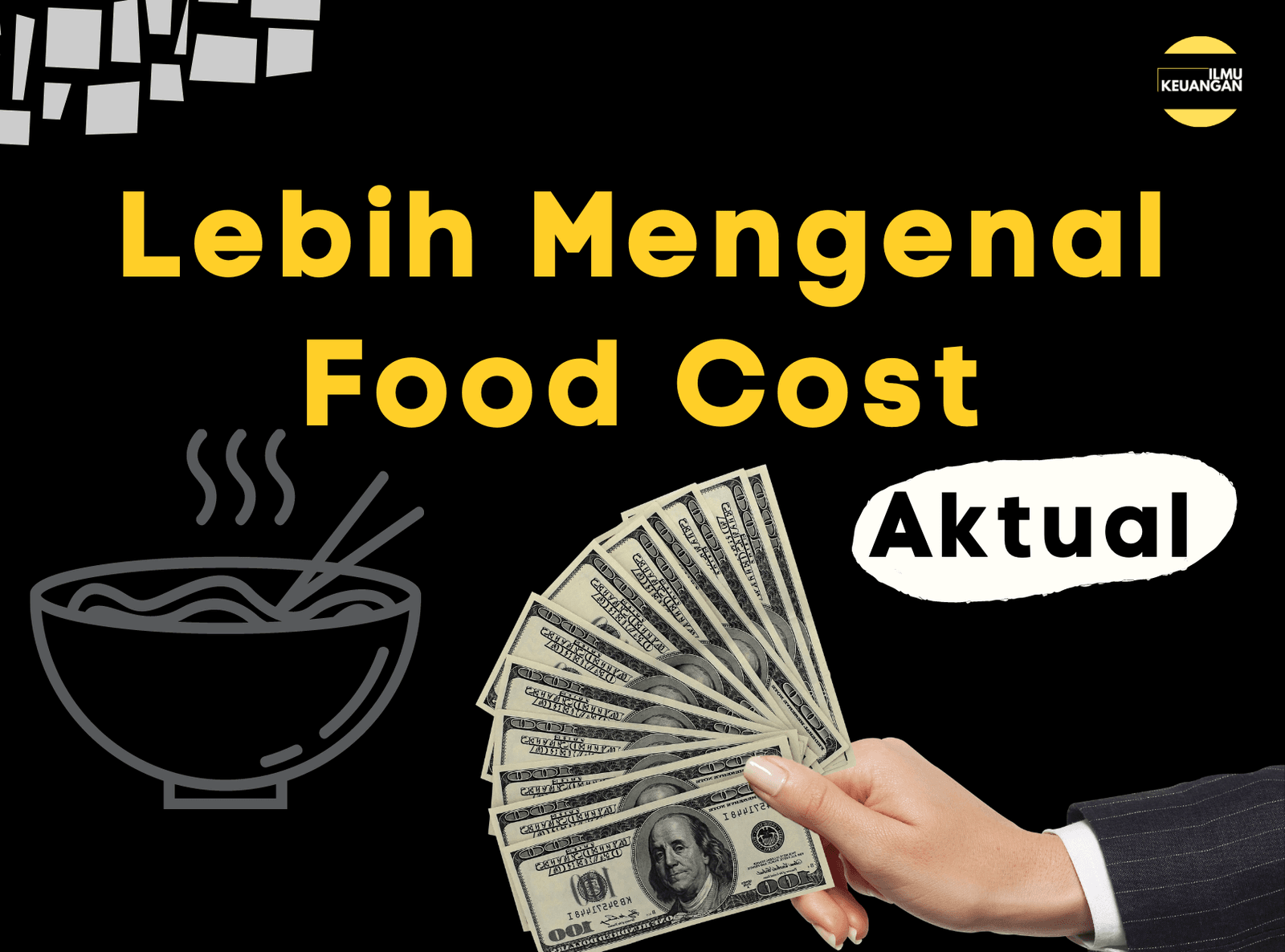 Udah Kenal Food Cost (Aktual) ?