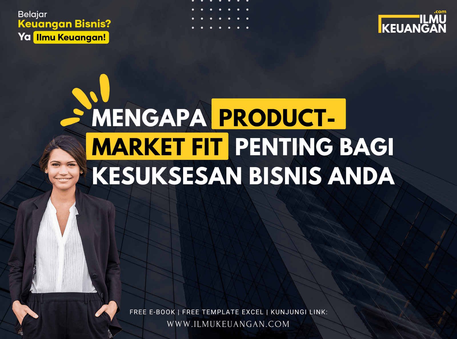 Mengapa Product-Market Fit Penting Bagi Kesuksesan Bisnis Anda