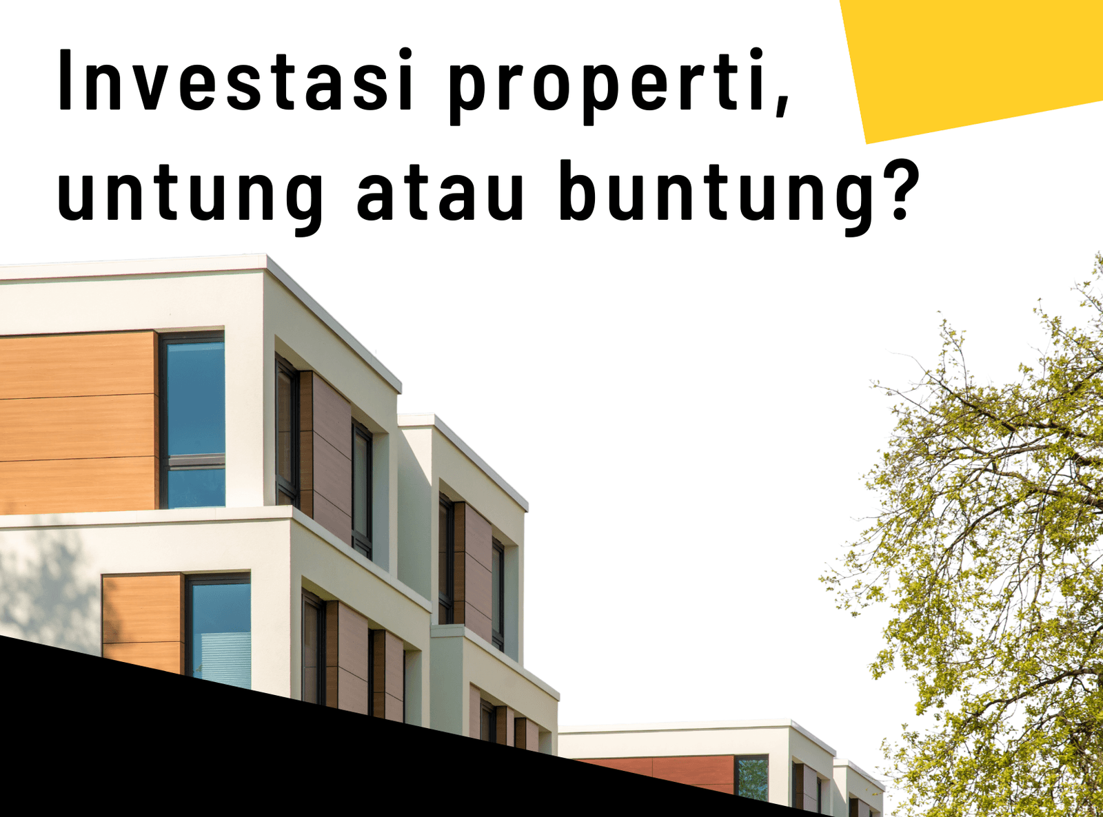 Investasi Properti, Untung atau Buntung?